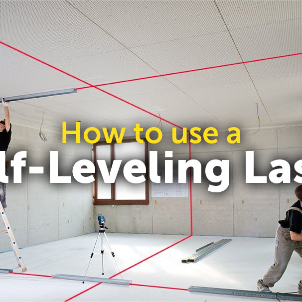 How to Use Self-Leveling Lasers