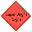 Reflective Super Bright Signs